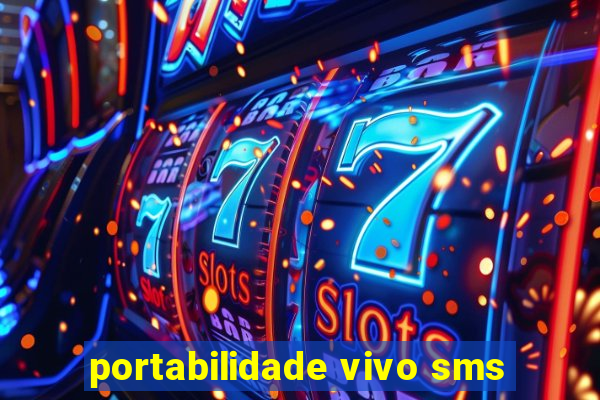 portabilidade vivo sms